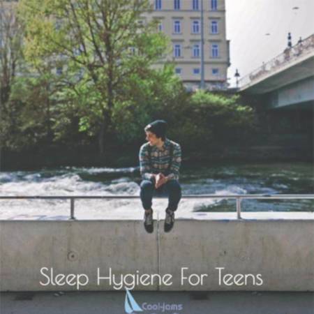 4 Tips To Improve Sleep Hygiene for Teens - Cool-jams