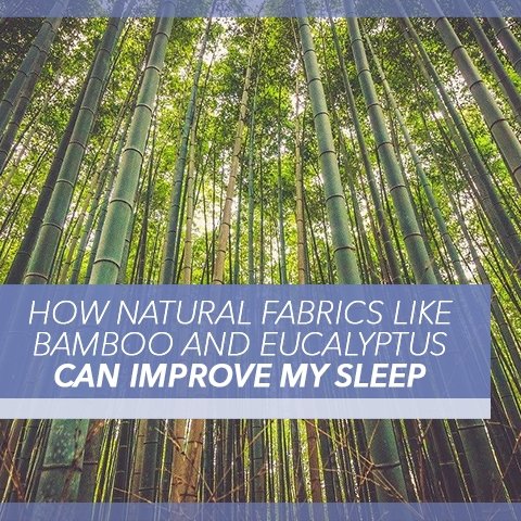 How Natural Fabrics like Bamboo and Eucalyptus Can Improve My Sleep - Cool-jams