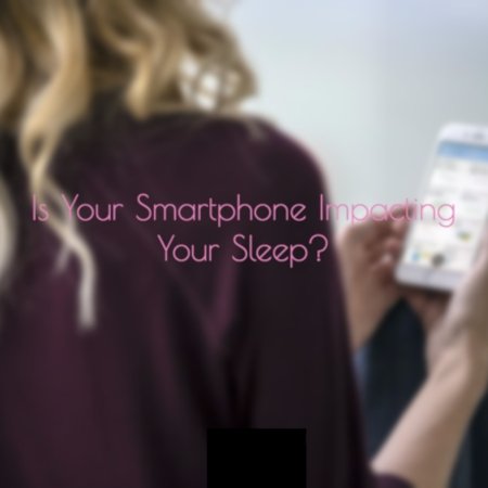 Is Your Smartphone Impacting Your Sleep? - Cool-jams