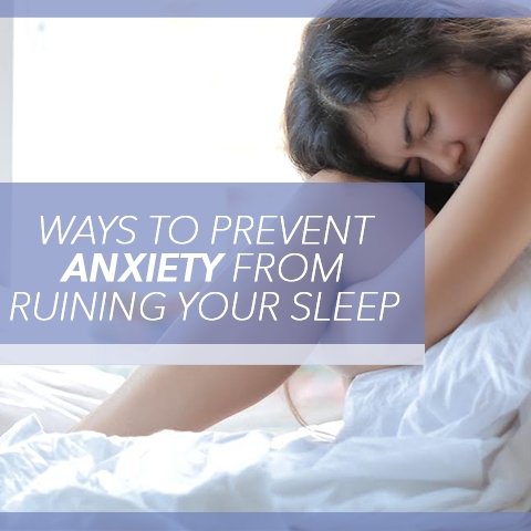 Ways to Prevent Anxiety From Ruining Your Sleep - Cool-jams